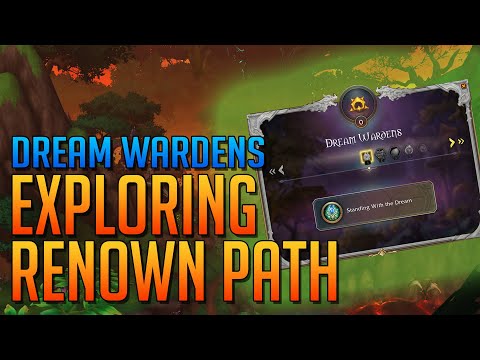 Exploring Dream Wardens Renown Path - Dragonflight 10.2