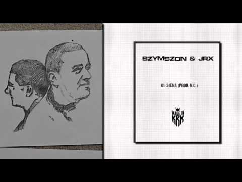 Szymszon & JRX - Siema (Prod. M.C.)