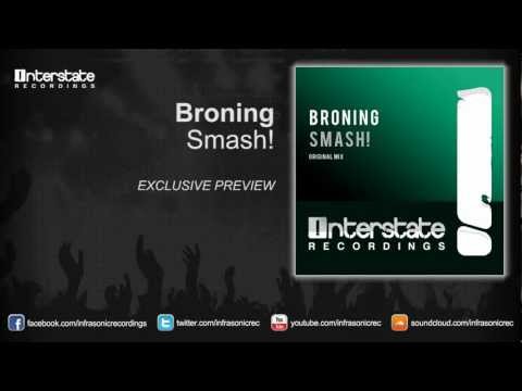 Broning - Smash! (Exclusive Preview)