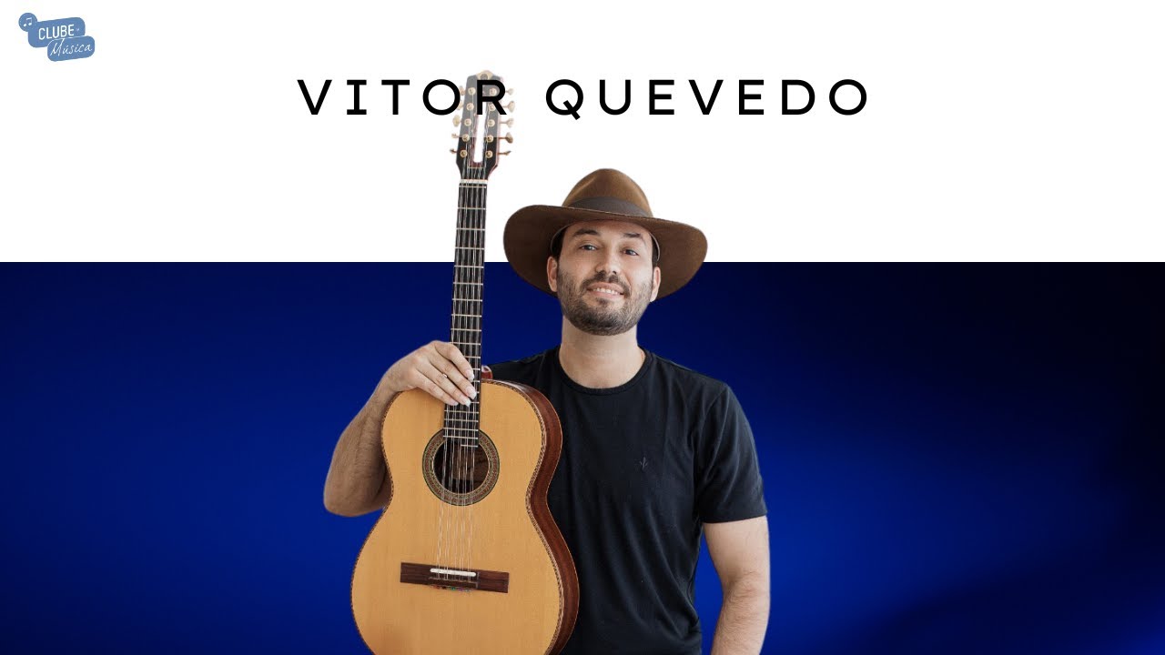 VITOR QUEVEDO NO CLUBE DA MÚSICA