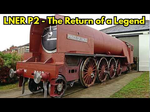 Die Rückkehr einer Legende: LNER P2 „Prince of Wales“ wiedergeboren! #lner #lokomotive #p2 #princ...