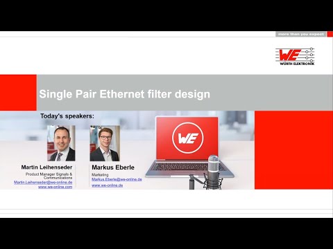 Würth Elektronik Webinar: Single Pair Ethernet filter design for industry