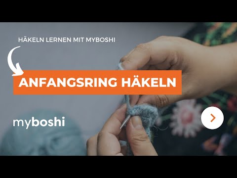 Der Anfangsring beim Häkeln | myboshi