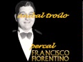 PERCAL.-Anibal Troilo-Francisco Florentino ...