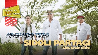Download lagu Arghado Trio - Sidoli Partagi Lagu Batak Terbaru mp3