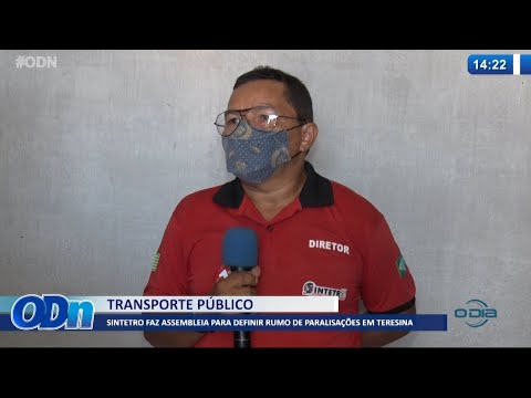 SINTETRO faz Assembleia para definir rumo de paralisaçoÌƒes em Teresina 14 10 2021