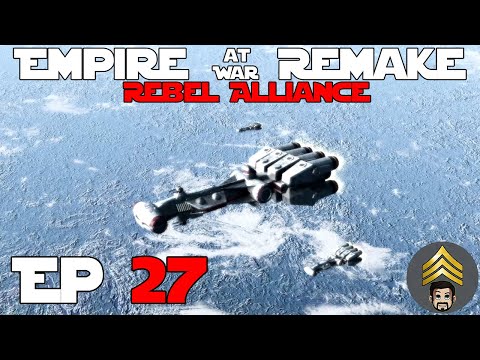 Star Wars Empire at War (Remake Mod) Season 2 - Ep 27 - Standing Our Ground