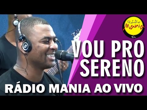 🔴 Radio Mania - Vou Pro Sereno - Mulher Não Manda em Homem