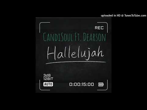 CandiSoul ft Dearson - Hallelujah