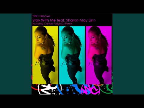 Stay With Me feat. Sharon May Linn (DnC Groove club edit)