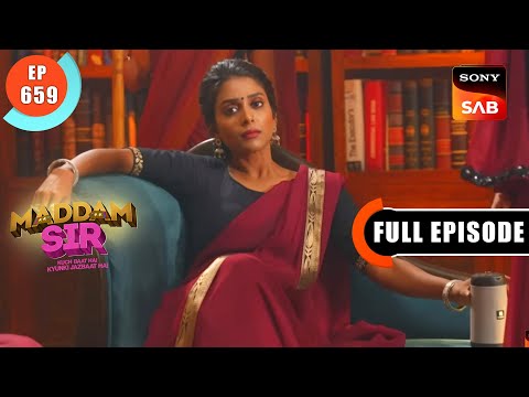 Shivani Ka Anshan - Maddam Sir - Ep 659 - Full Episode - 15 Nov 2022