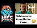Nahi memes compilation part-1. Mee__memes