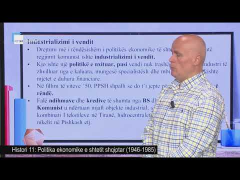 Histori 11 - Politika ekonomike e shtetit shqiptar 1946-1985