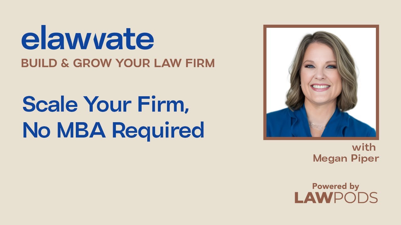Scale Your Firm, No MBA Required