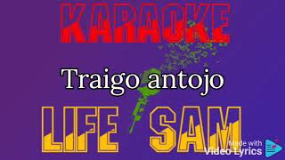 karaoke Traigo Antojo (Calibre 50)