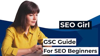 How To Understand Google Search Console: Beginner