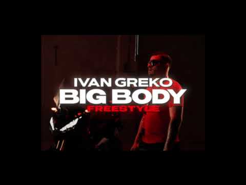 Ivan Greko Big Body (unreleased)