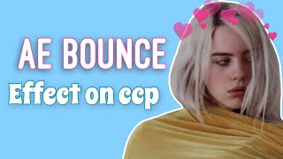 Download lagu Ae bounce effect on ccp || allys edit mp3 Download lagu Ae bounce effect on ccp || allys edit mp3