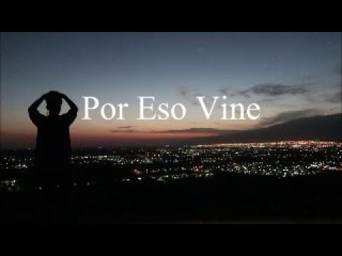Por Eso Vine - Valen / Video Oficial