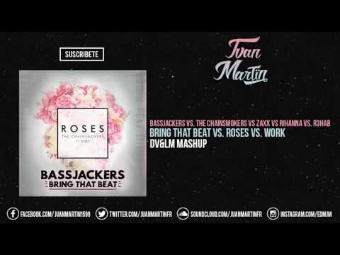Work vs. Bring That Beat vs. Roses (DV&LM Mashup)