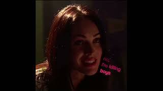 “No I’m killing boys” Jennifer’s body