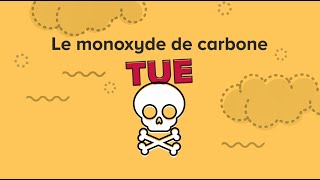 Le monoxyde de carbone tue. Le saviez-vous?