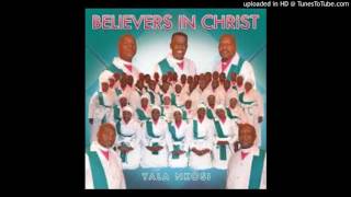 Believers In Christ-Ngiyabela wena