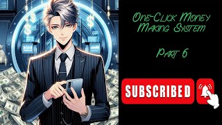 One Click Money Making System - Part 6