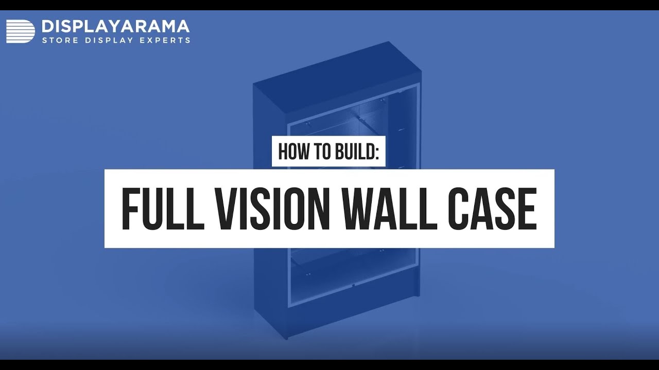 How to Assemble a Full Vision Wall Case with LED Lights