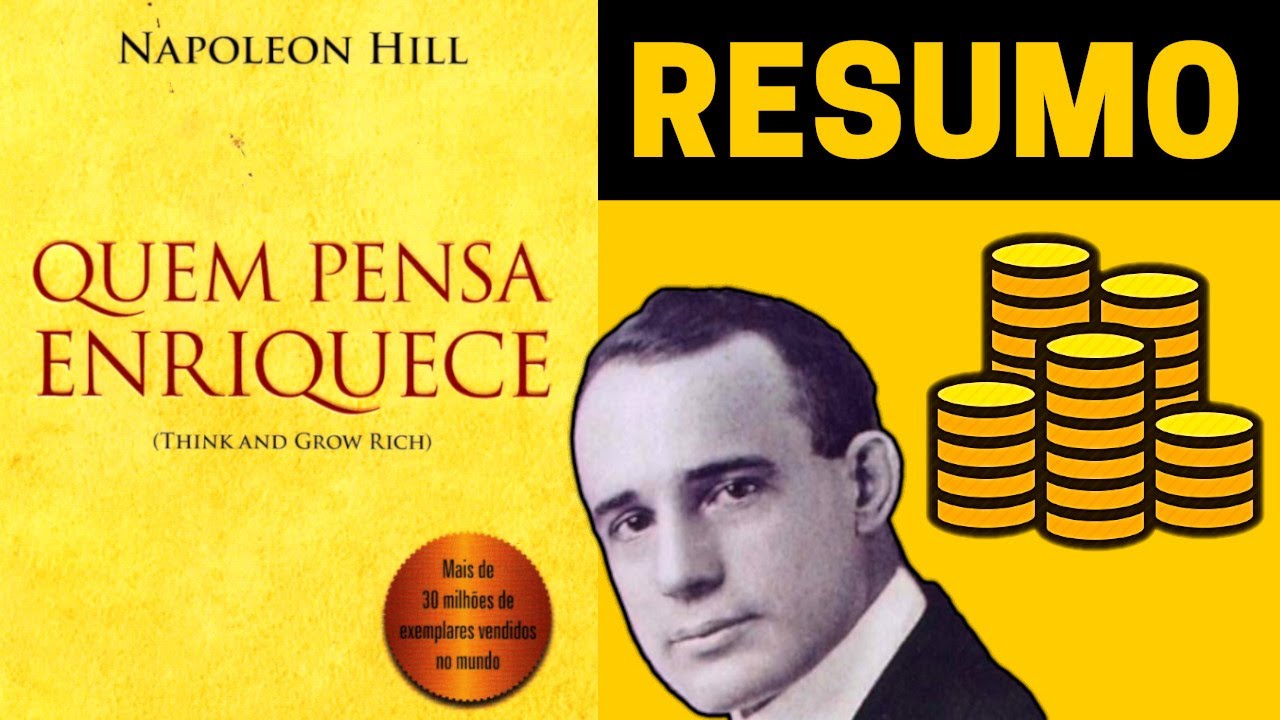 Watch Now Quem Pensa Enriquece | Resumo Para Futuros Milionários do Livro de Napoleon Hill Quem Pensa Enriquece | Resumo Para Futuros Milionários do Livro de Napoleon Hill