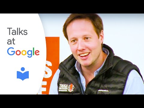 It Takes a Tribe: Building the Tough Mudder Movement | Will Dean | Talks at Google