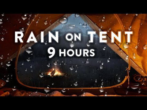 Rain on Tent with Campfire | Fireplace Sounds for Sleep 9 Hours | Campfire and Rain at Night