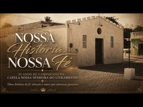 Nossa história, nossa fé - Santa Rosa II Marco Ceará 