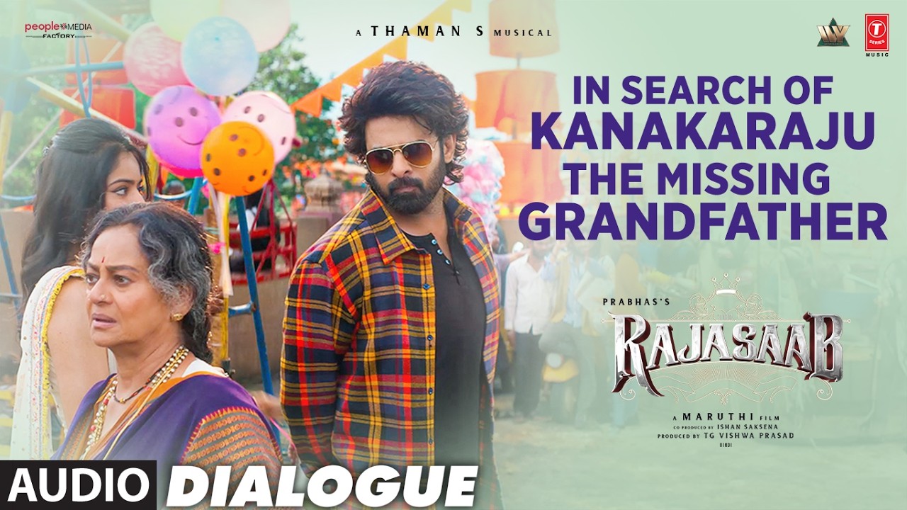 "In Search of Kanakaraju – the Missing Grandfather" - The Rajasaab Dialogue | Prabhas