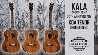 Video thumbnail for Kala 20th Anniversary Koa Tenor Ukulele Demo by World of Ukes