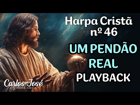 UM PENDÃO REAL - Harpa Cristã nº 46 - CARLOS JOSÉ (playback)