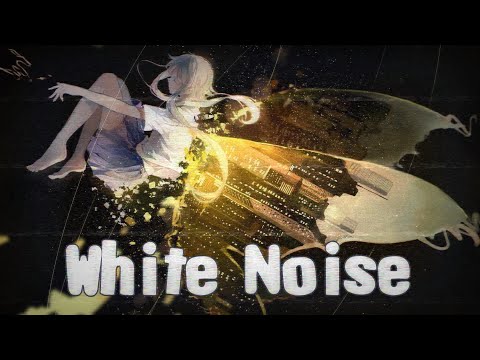 Nightcore - White noise (PVRIS) [Lyrics]