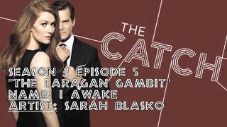 The Catch Soundtrack - "I Awake" by Sarah Blasko (1x05)