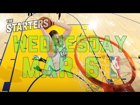 NBA Daily Show: Mar. 6 - The Starters