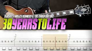 30 years to life | Slash ft. Myles Kennedy | guitar cover with solo + live tabs