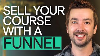 How To Successfully Sell Your Online Course With A Marketing Funnel