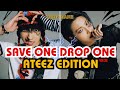 SAVE ONE DROP ONE SONG [ATEEZ EDITION] - VERY HARD (30 ROUNDS)