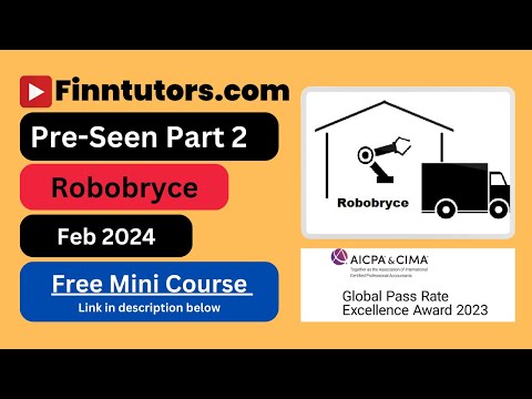 CIMA SCS Feb24 Pre-seen Analysis Part 2 - Robobryce