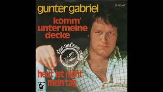 Gunter Gabriel - Komm' unter meine Decke