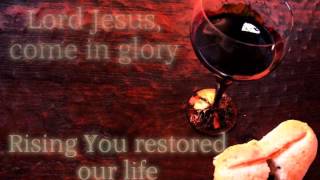 Remembrance - Matt Maher (Lyrics)