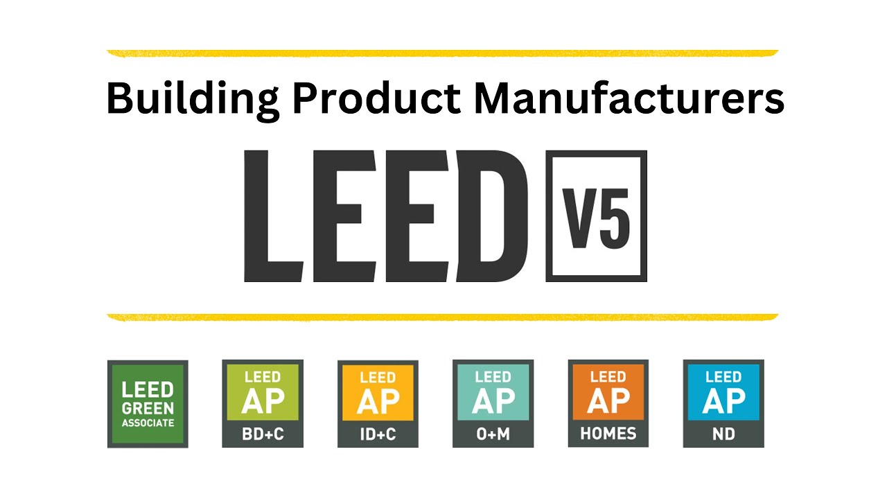 LEED v5 Explained for Building Product Manufacturers