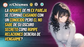 La amante de mi ex se termino casando con un conocido pero el no sabe su secreto - Reddit Chismes