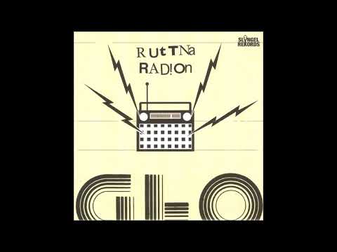 GLO ‎– Ruttna Radion (FULL 7´´ 2014 Recorded 1980)