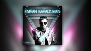 Emrah Karaduman feat  Ege Çubukçu - Işınla Bizi