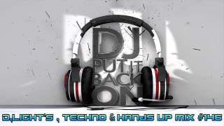 D-Light's - Techno & Hands Up Mix #146